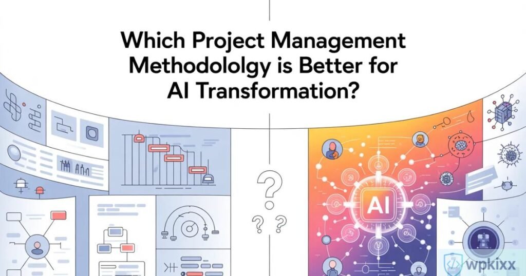 which project management methodology is better for ai transformation and innovation projects